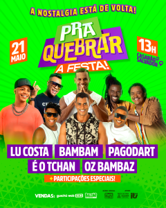 Pra Quebrar reúne É o Tchan, Pagodart, Bambam, Lu Costa e Oz Bambaz no Casarão Salvador
