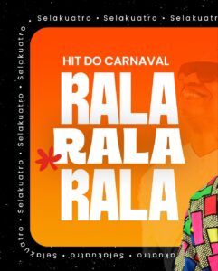 Banda Selakuatro Lança Primeiro Clipe Oficial de “Rala Rala Rala” e Entra com Tudo no Carnaval!