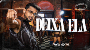 Parangolé lança clipe de “Deixa Ela” e abre os caminhos do novo audiovisual “Movimento do Parango”