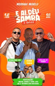 O projeto “E Aí, Dêu Samba” completa dois anos de sucesso com uma grande celebração no dia 12 de julho (sábado)